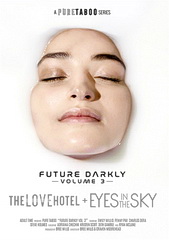 Мрачная Перспектива 3 Отель Для Свиданий + Всевидящее Око / Future Darkly Vol. 3 The Love Hotel + Eyes In The Sky (2019)